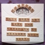 Do you measure your worth by the number on your scales?